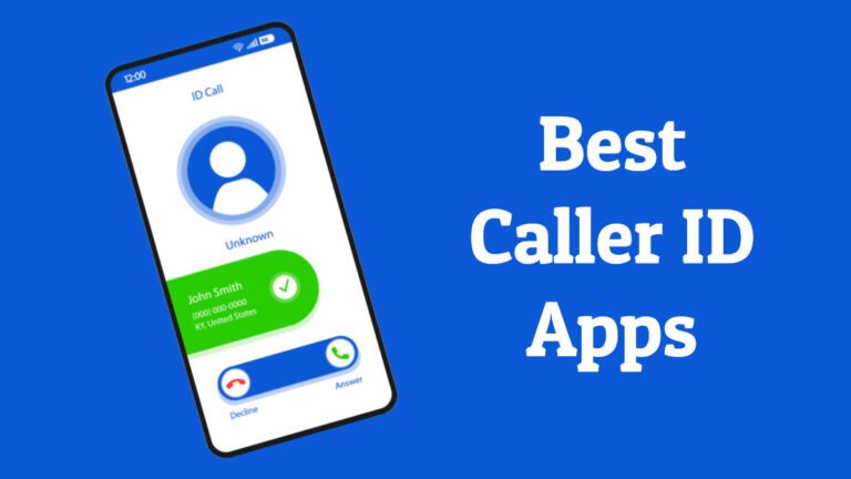 6 Best Caller ID Apps For Android and iOS